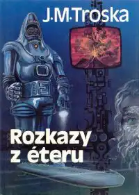 Kapitán Nemo - Rozkazy z éteru - J.M. Troska /bazarové zboží/