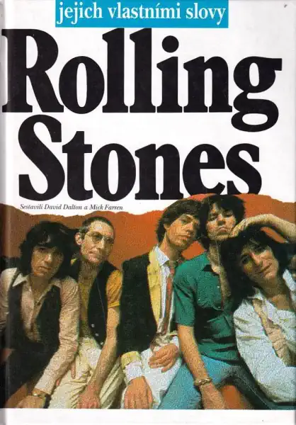 Rolling Stones jejich vlastními slovy - David Dalton a Mick Farren /bazarové zboží/