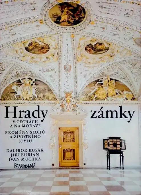 Hrady a zámky v Čechách a na Moravě - Dalibor Kusák, Jiří Burian a Ivan Muchka /bazarové zboží/