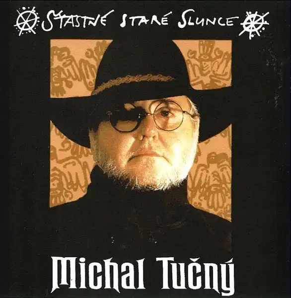 Michal Tučný - Šťastné staré slunce - CD