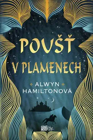 Poušť v plamenech - Alwyn Hamiltonová /bazarové zboží/