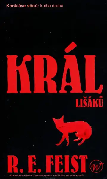 Král lišáků - R.E. Feist /bazarové zboží/