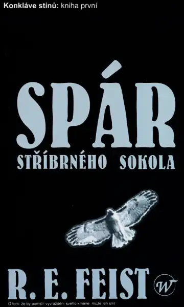 Spár stříbrného sokola - R.E. Feist /bazarové zboží/