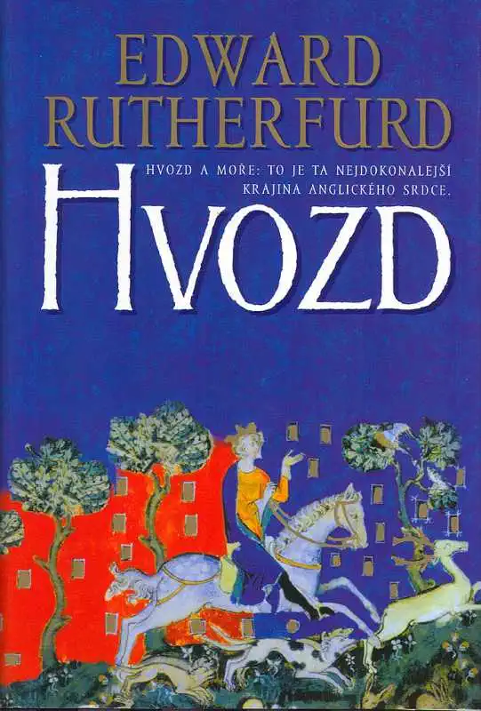 Hvozd - Edward Rutherfurd /bazarové zboží/