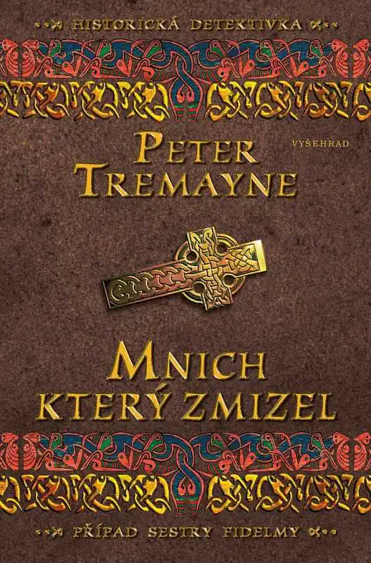 Mnich, který zmizel - Peter Tremayne /bazarové zboží/