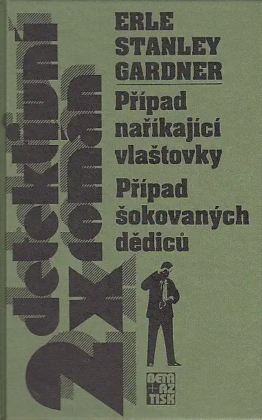 2x detektivní román: Případ naříkající vlaštovky / Případ šokovaných dědiců /bazarové zboží/