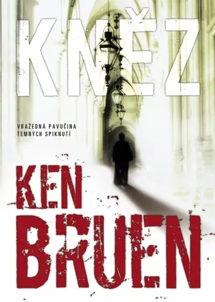 Kněz - Ken Bruen /bazarové zboží/