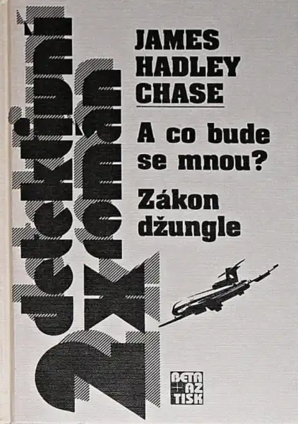 2x detektivní román: A co bude se mnou? / Zákon džungle /bazarové zboží/