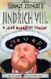 Jindřich VIII. a jeho popravčí špalek - Alan MacDonald /bazarové zboží/