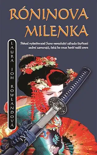 Róninova milenka - Laura Joh Rowlandová /bazarové zboží/
