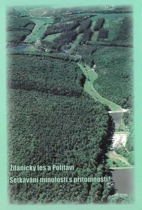 Ždánický les a Politaví - Setkávání minulosti s přítomností