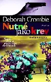 Nutné jako krev - Deborah Crombie /bazarové zboží/