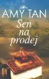 Sen na prodej - Amy Tan /bazarové zboží/