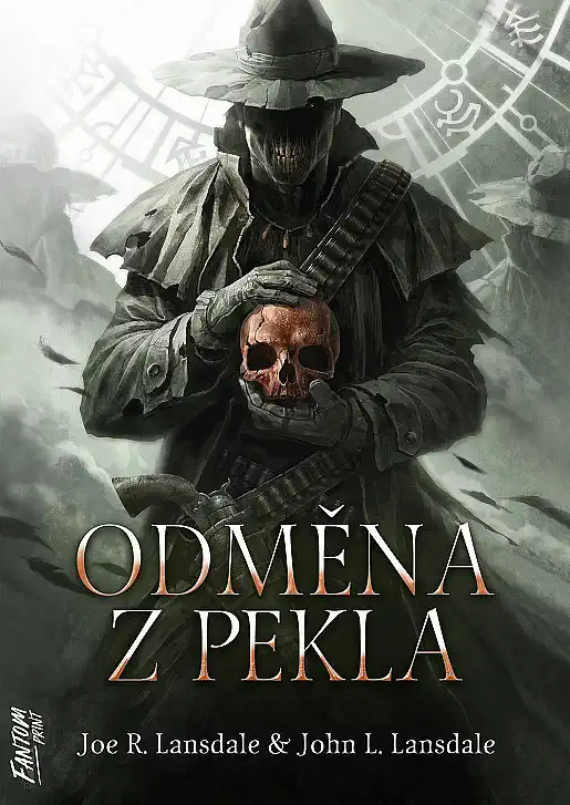 Odměna z pekla - Joe R. Lansdale & John L. Lansdale /bazarové zboží/