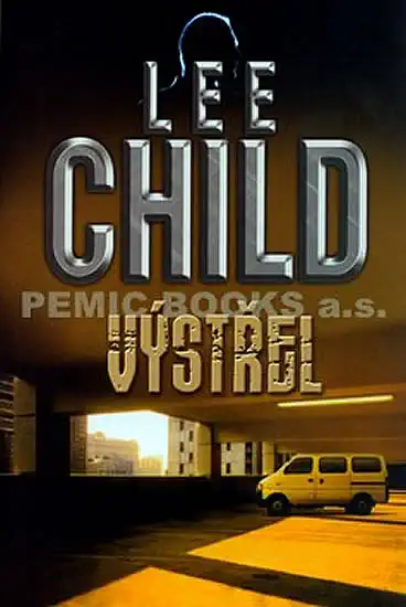 Výstřel - Lee Child /bazarové zboží/