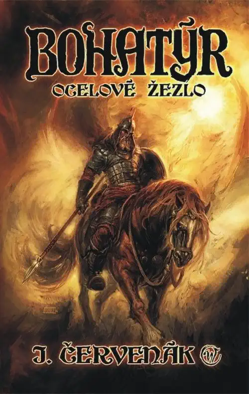 Bohatýr - Ocelové žezlo - J. Červenák /bazarové zboží/