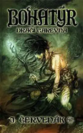 Bohatýr - Dračí carevna - J. Červenák /bazarové zboží/
