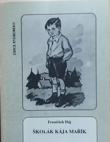 Školák Kája Mařík díl II. - František Háj /bazarové zboží/