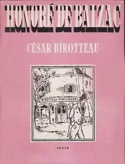 César Birotteau - Honoré de Balzac /bazarové zboží/