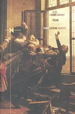 Češi a země koruny české - Hugh LeCaine Agnew /bazarové zboží/