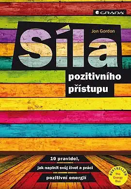 Síla pozitivního přístupu - Jon Gordon /bazarové zboží/