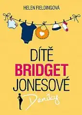 Dítě Bridget Jonesové - Helen Fieldingová /bazarové zboží/