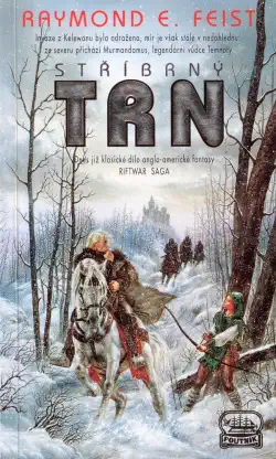 Stříbrný trn - Raymond E. Feist /bazarové zboží/