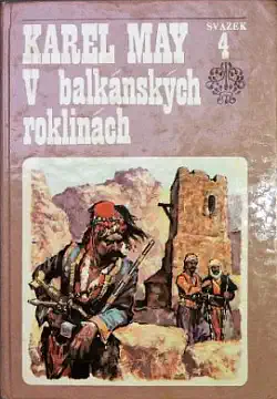 V balkánských roklinách - Karel May /bazarové zboží/