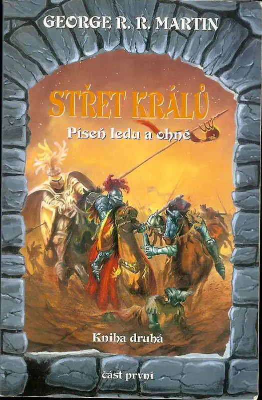 Střet králů - Píseň ledu a ohně, kniha druhá, část první - George R.R. Martin /bazarové zboží/