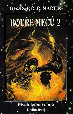 Bouře mečů 2 - Píseň ledu a ohně - kniha třetí - George R.R. Martin /bazarové zboží/