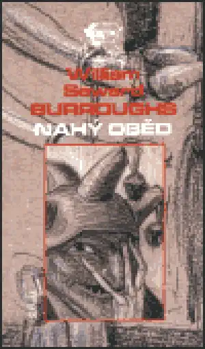 Nahý oběd - William Seward Burroughs /bazarové zboží/