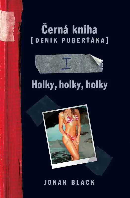 Černá kniha (Deník puberťáka) Holky, holky, holky - Jonah Black /bazarové zboží/
