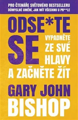 Odse*te se - Gary John Bishop /bazarové zboží/