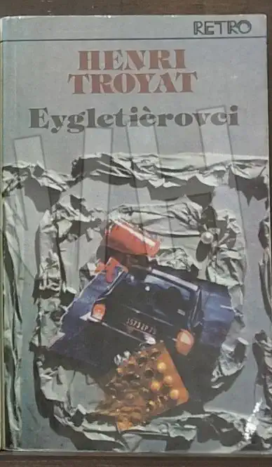 Eygletièrovci 3 - Henri Troyat /bazarové zboží/