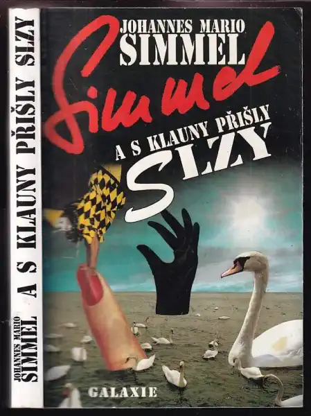 A s klauny přišly slzy - Johannes Mario Simmel /bazarové zboží/