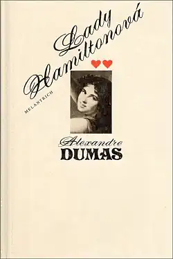 Lady Hamiltonová - Alexandre Dumas /bazarové zboží/