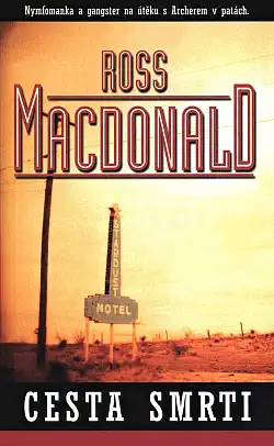 Cesta smrti - Ross MacDonald /bazarové zboží/