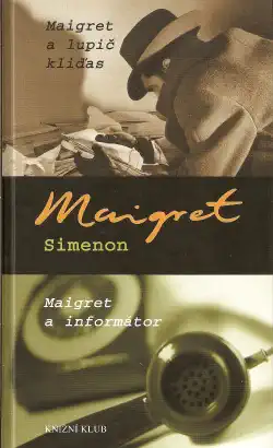 Maigret a lupič kliďas / Maigret a informátor - Maigret Simon /bazarové zboží/