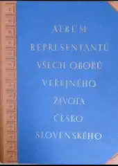 Album representantů všech oborů veřejného života česko-slovenského - František Sekanina /bazarové zboží/