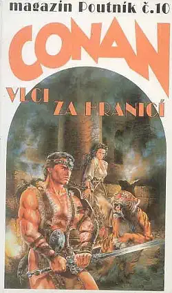 Conan - Vlci za hranicí - magazín Poutník č. 10 - Egon Čierny /bazarové zboží/