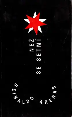 Než se setmí - Reinaldo Arenas /bazarové zboží/