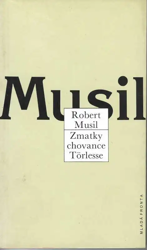 Zmatky chovance Törlesse - Robert Musil /bazarové zboží/