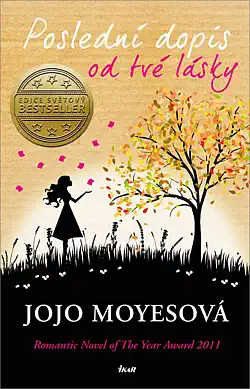 Poslední dopis od tvé lásky - Jojo Moyesová /bazarové zboží/