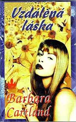 Vzdálená láska - Barbara Cartland /bazarové zboží/