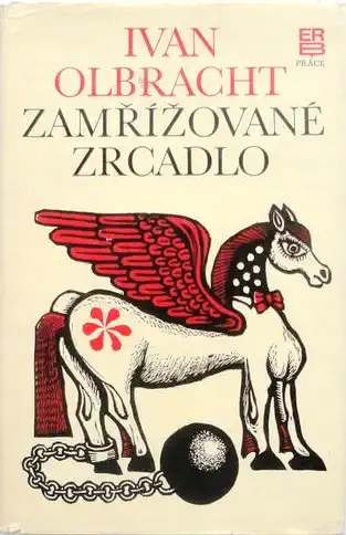 Zamřížované zrcadlo - Ivan Olbracht /bazarové zboží/
