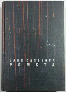 Pomsta - Jane Caseyová /bazarové zboží/