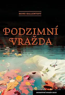 Podzimní vražda - Mons Kallentoft /bazarové zboží/