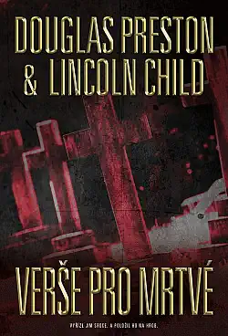 Verše pro mrtvé - Douglas Preston & Lincoln Child /bazarové zboží/