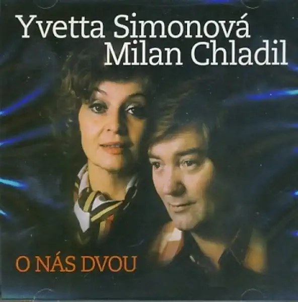 Yvetta Simonová, Milan Chladil - O nás dvou /bazarové zboží/