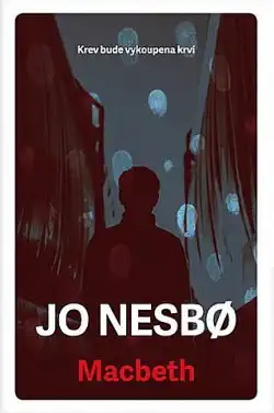 Macbeth - Jo Nesbø /bazarové zboží/